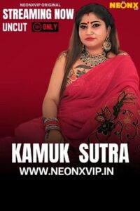 Kamuk Sutra (2025) Hindi NeonX Short Film