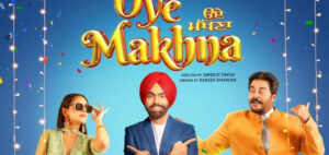 Oye Makhna (2022) Punjabi