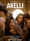 Akelli (2023) Hindi Movie