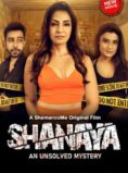 Shanaya An Unsolved Mystery (2023) Hindi Movie