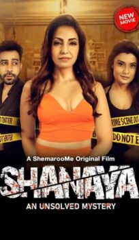Shanaya An Unsolved Mystery (2023) Hindi Movie